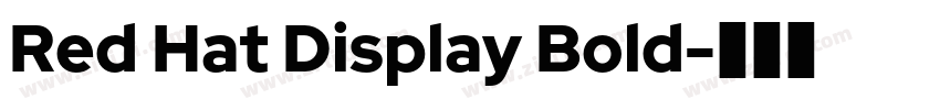 Red Hat Display Bold字体转换